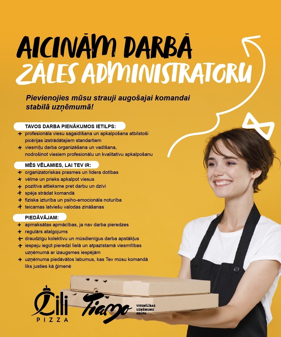 TIAMO GRUPA, SIA Administrators/-e (zāles pārzinis/-e) "Čili Pizza" picērijā Rīgā TC "TEIKA PLAZA"