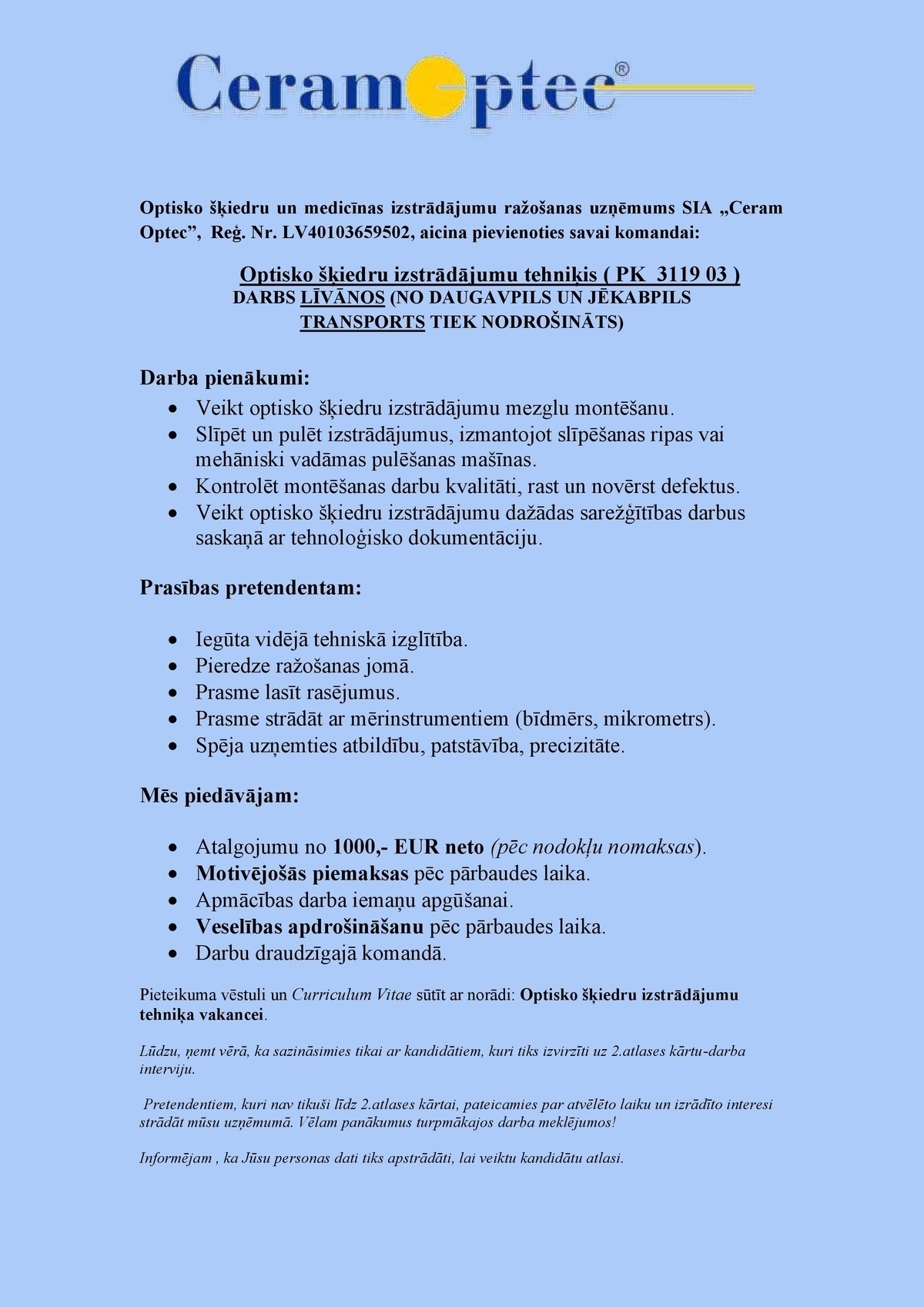 Ceram Optec, SIA Optisko šķiedru izstrādājumu tehniķis/-e