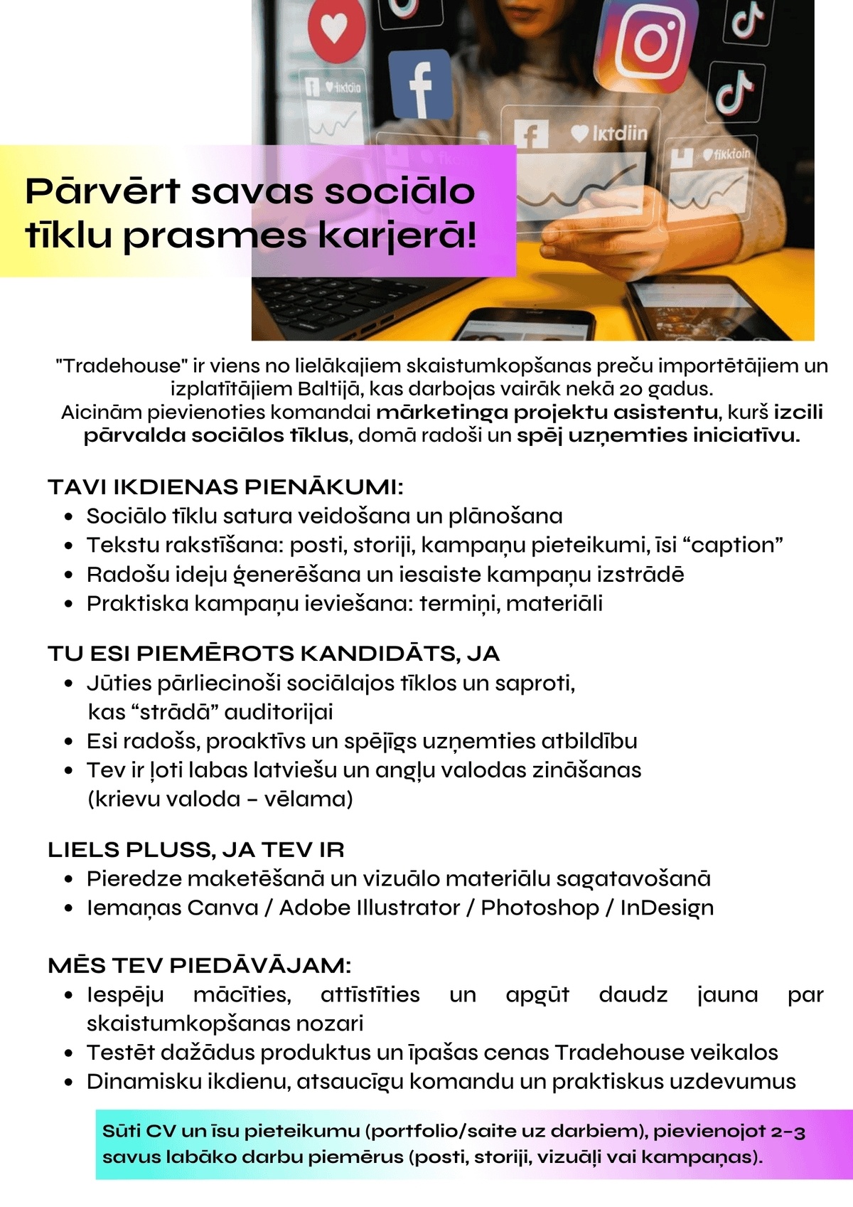 Tradehouse, SIA Mārketinga projektu asistents/-e / sociālo tīklu administrators/-e