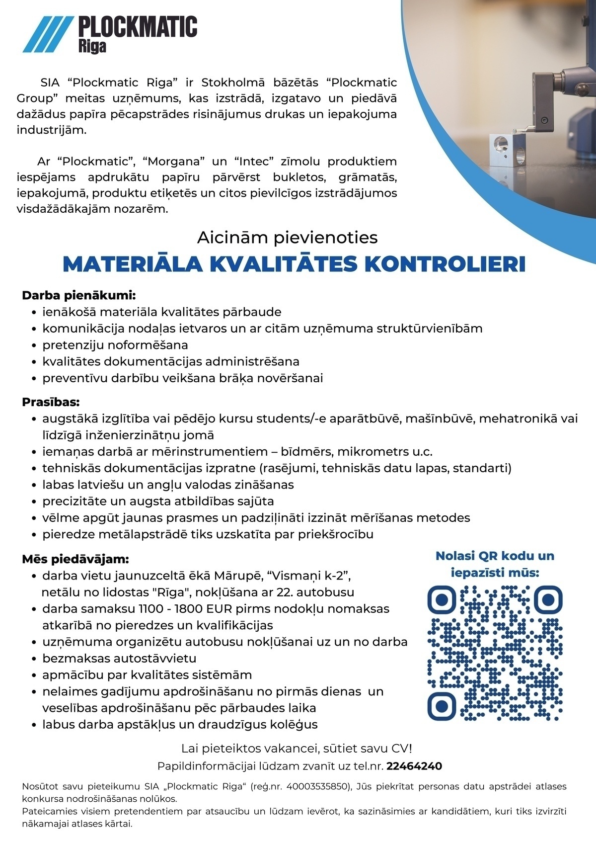 PLOCKMATIC RIGA, SIA Materiāla kvalitātes kontrolieris/-e