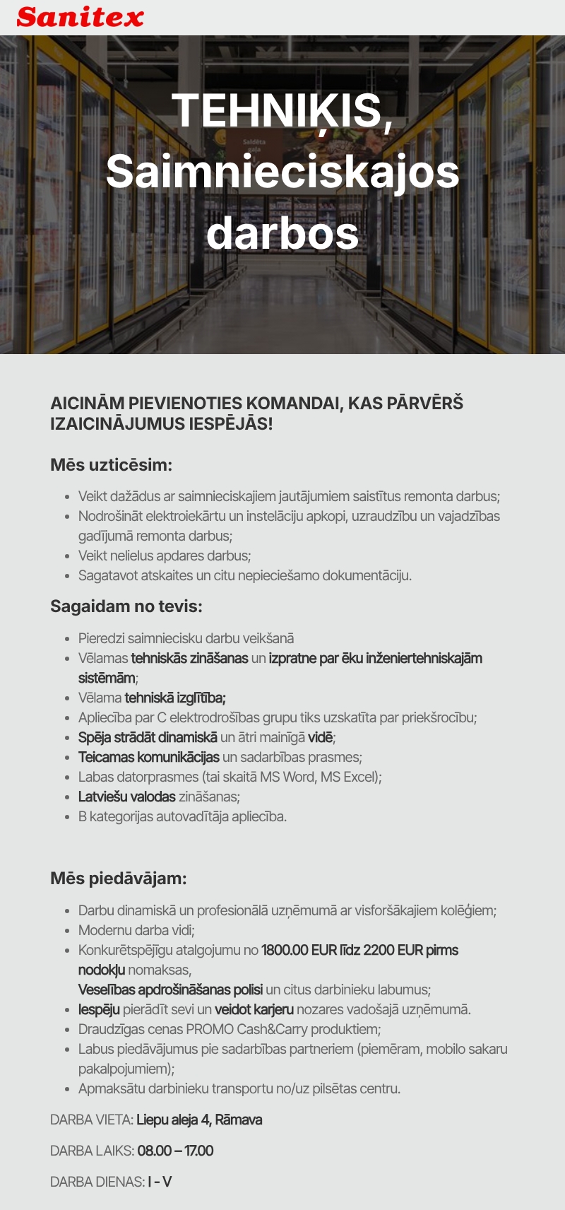 Sanitex, SIA Tehniķis, Saimnieciskajos darbos