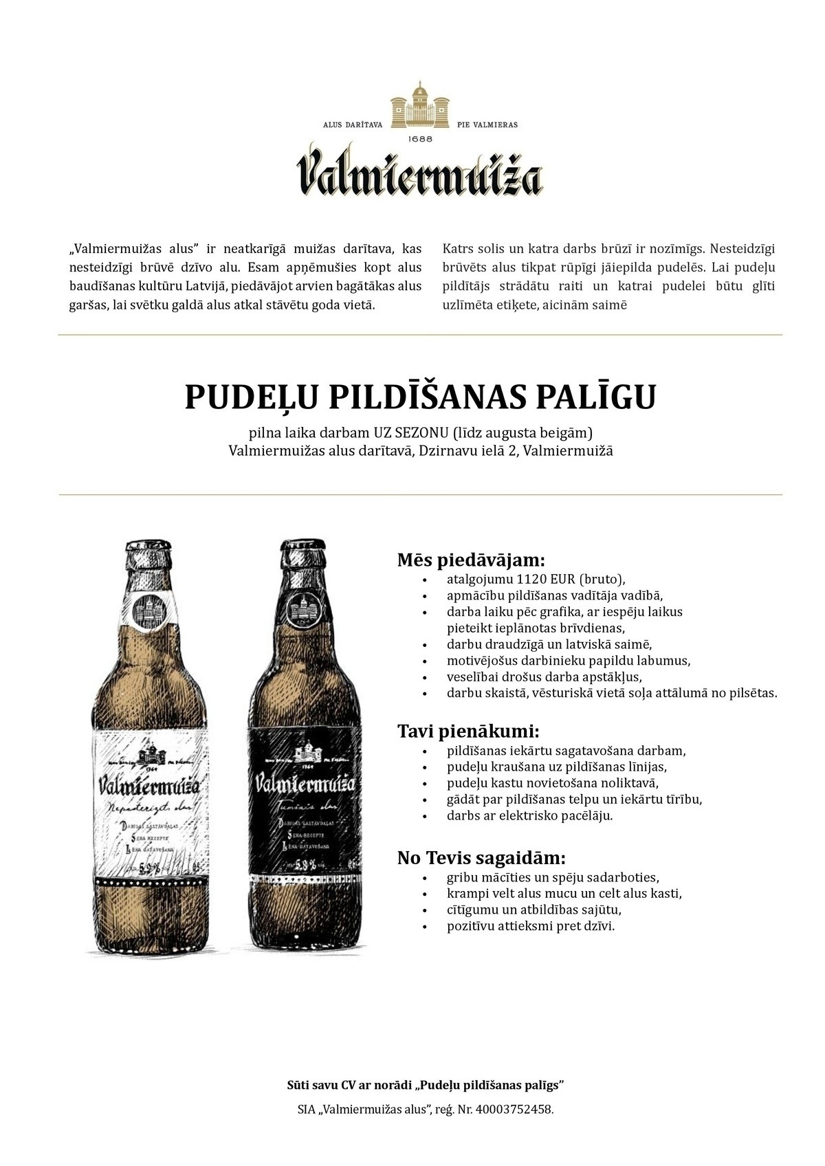 Valmiermuižas alus, SIA Pudeļu pildīšanas palīgs/-dze