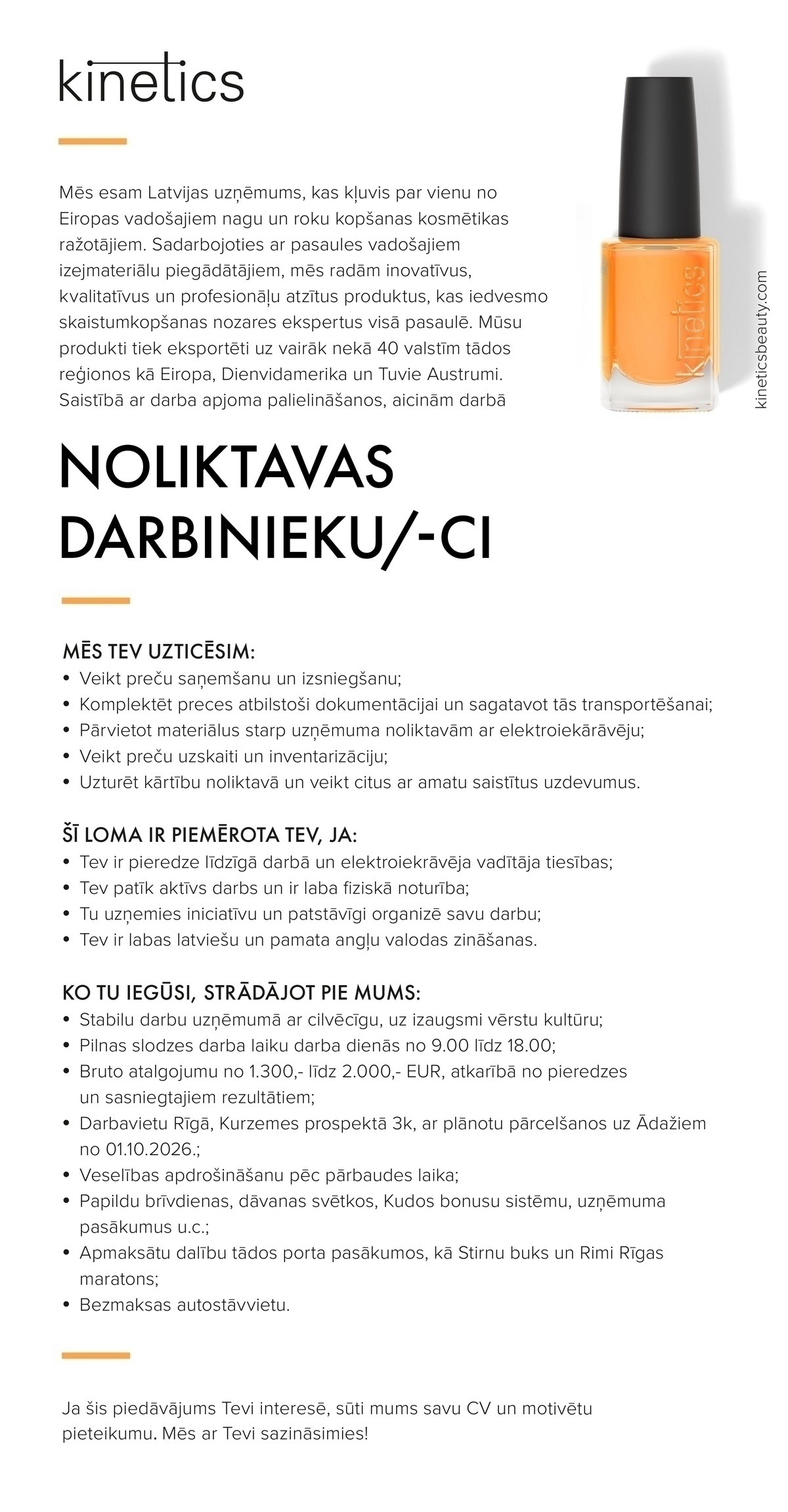 Kinetics Nail Systems, SIA Noliktavas darbinieks/-ce