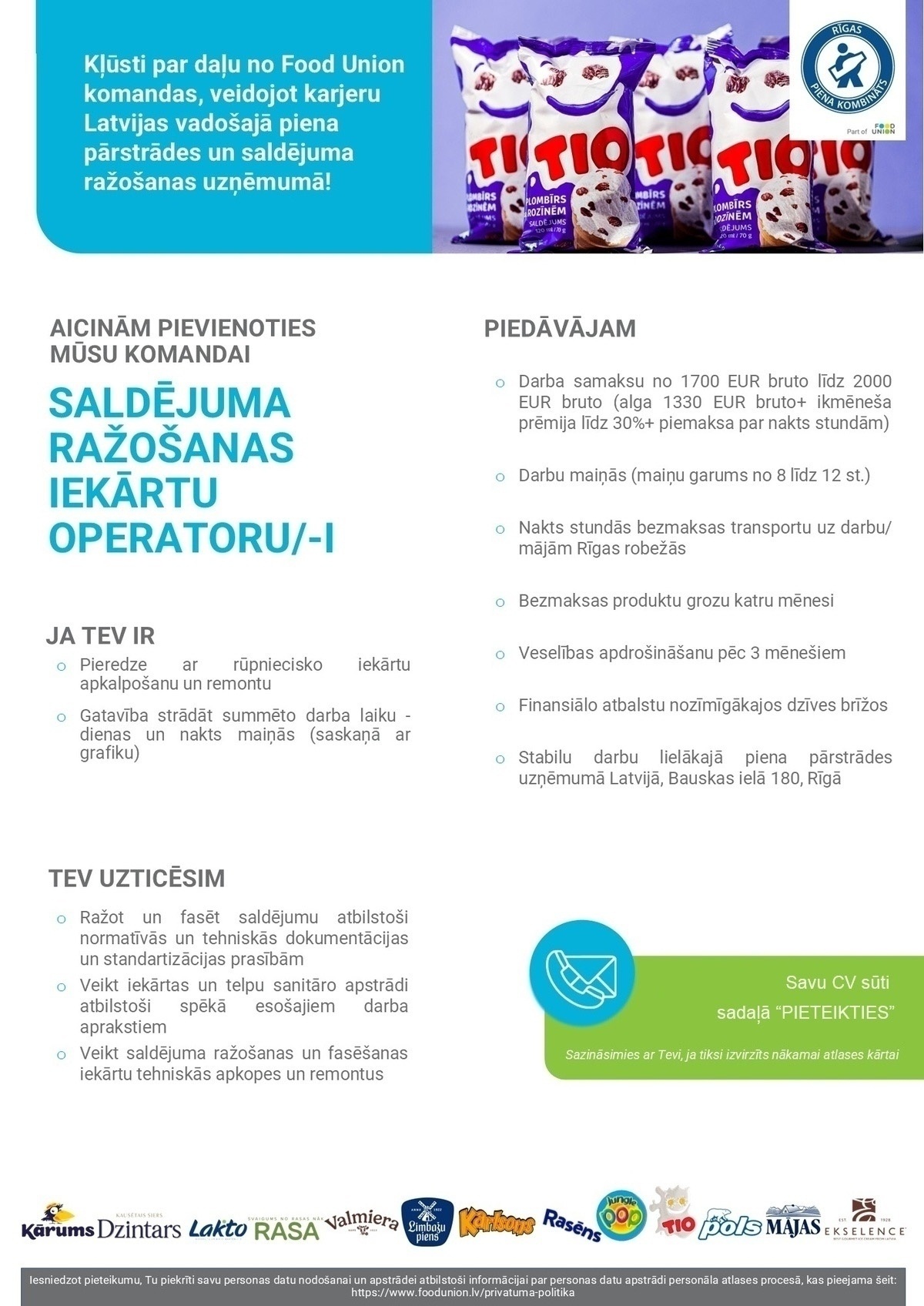 RĪGAS PIENA KOMBINĀTS, AS Saldējuma ražošanas iekārtu operators/-e