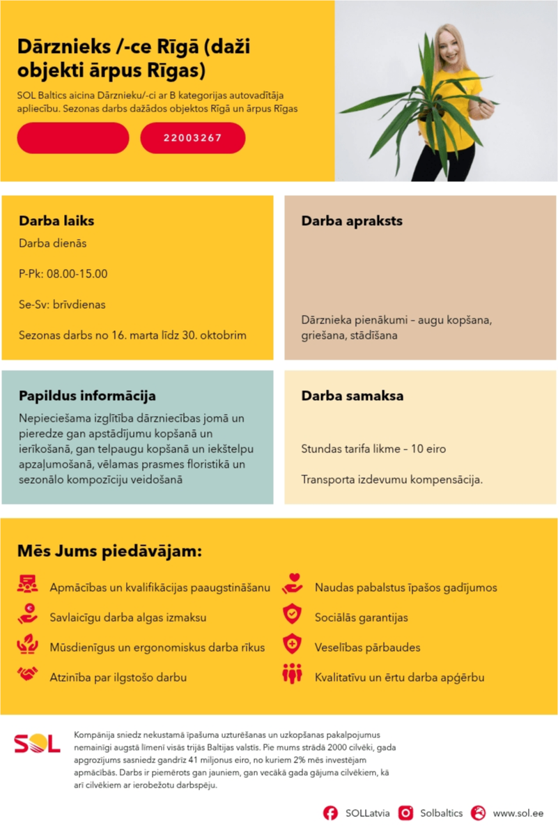 SOL BALTICS OU Latvijas filiāle Dārznieks /-ce Rīgā (daži objekti ārpus Rīgas)