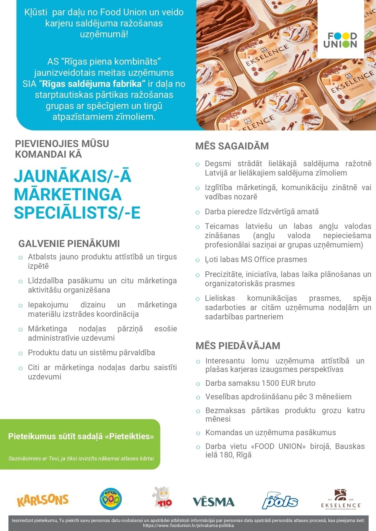 RĪGAS PIENA KOMBINĀTS, AS Jaunākais/-ā mārketinga speciālists/-e