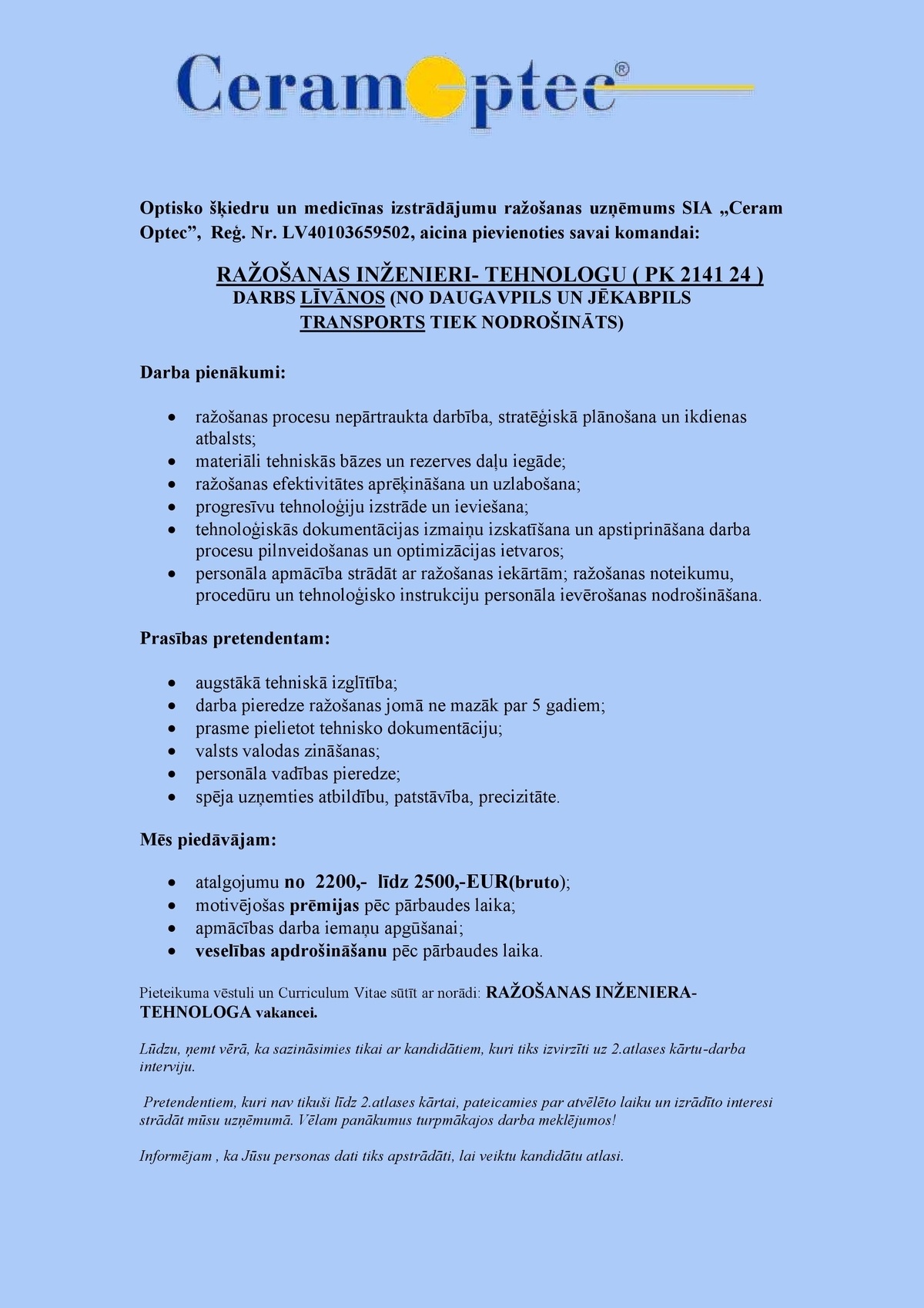 Ceram Optec, SIA Ražošanas inženieris/-e - Tehnologs/-ģe