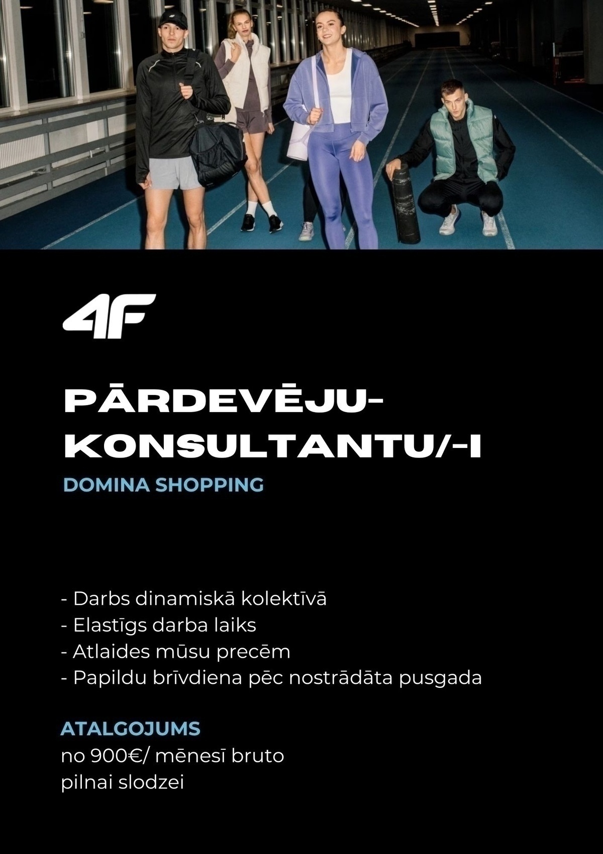 4F OTCF Latvija, SIA Pārdevējs/-a - konsultants/-e TC "Domina Shopping"