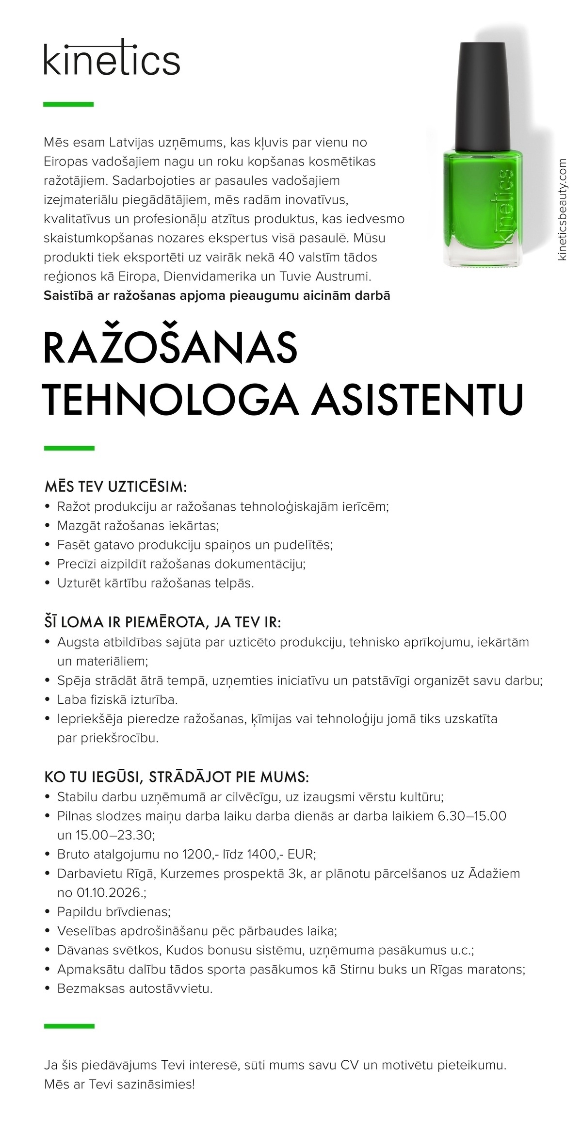 Kinetics Nail Systems, SIA Ražošanas tehnologa asistents/-e