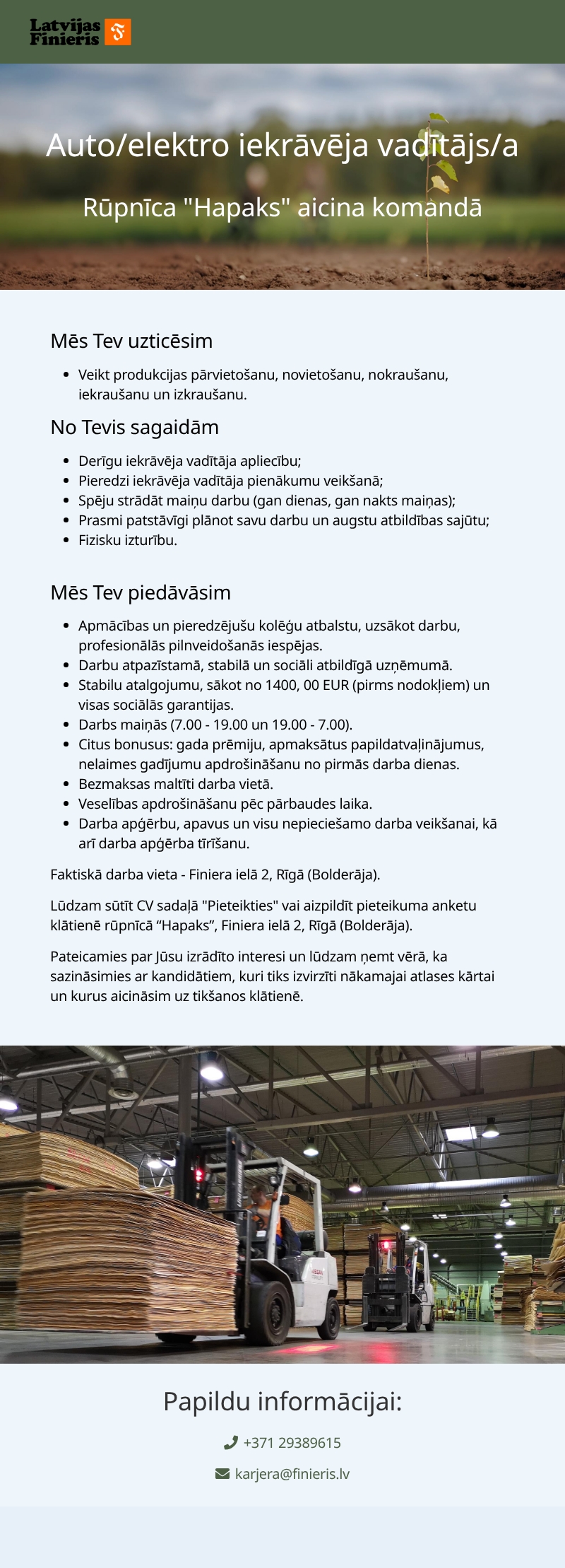 AS "Latvijas Finieris" Auto/elektro iekrāvēja vadītājs