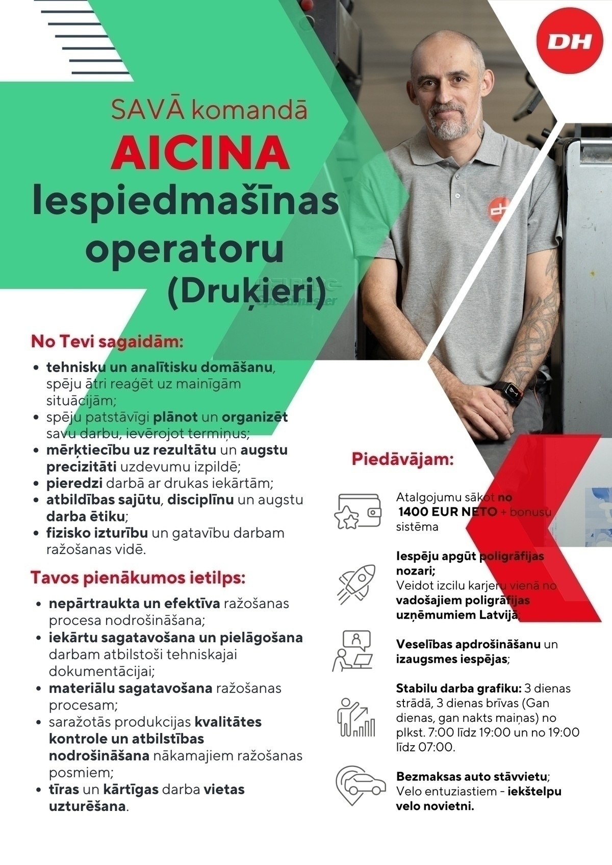 DARDEDZE HOLOGRĀFIJA, SIA Iespiedmašīnas operators/-e (Druķieris/-e)