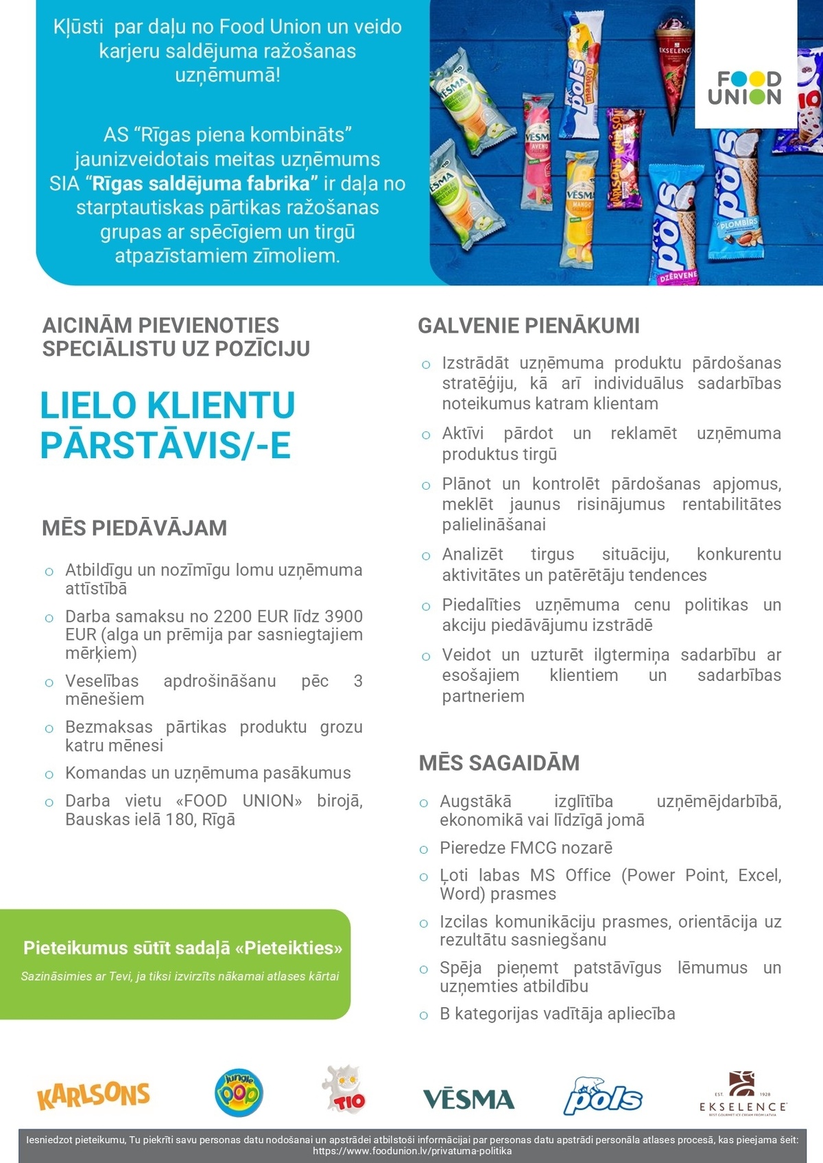 Rīgas piena kombināts, AS Lielo klientu pārstāvis/-e