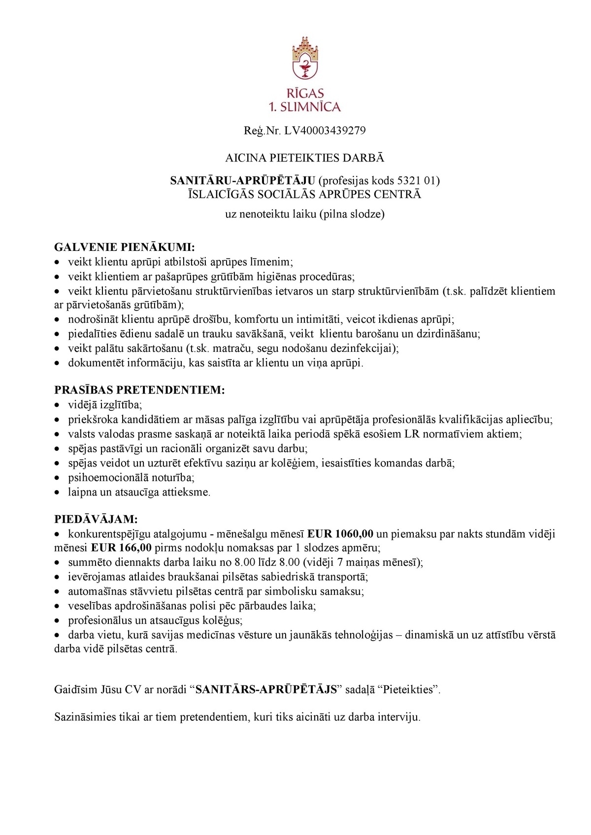 Rīgas 1. slimnīca, SIA Aprūpes darbinieks/-ce īslaicīgās sociālās aprūpes centrā