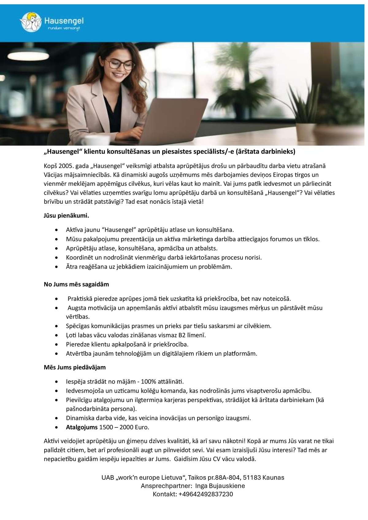 Work'n europe Lietuva, UAB "Hausengel" klientu konsultēšanas un piesaistes speciālists/-e (ārštata darbinieks)
