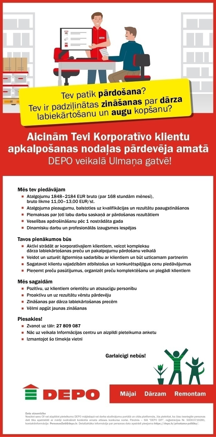 DEPO DIY, SIA Korporatīvo klientu nodaļas pārdevējs/-a dārza labiekārtošanas jomā Ulmaņa gatvē