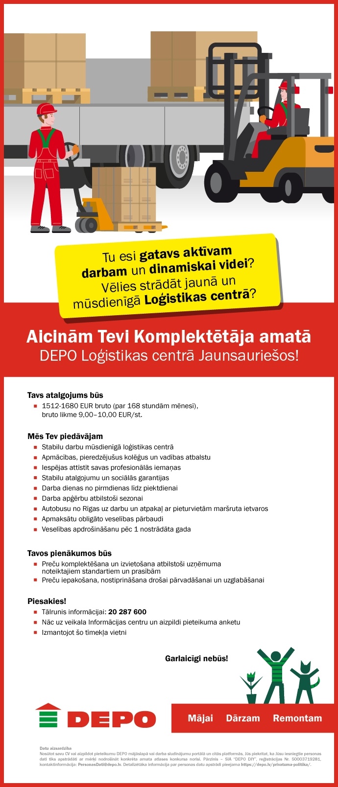 DEPO DIY, SIA Komplektētājs/-a Loģistikas centrā Jaunsauriešos