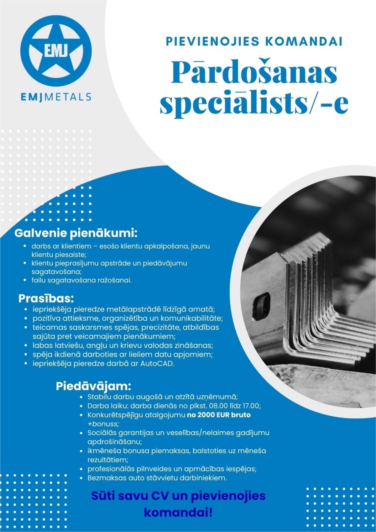 EMJ Metāls, SIA Pārdošanas speciālists/-e