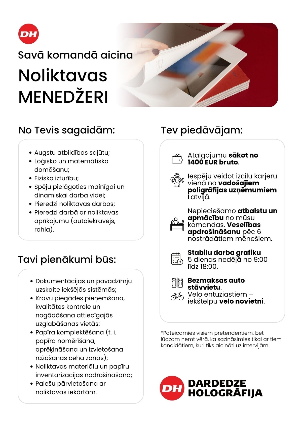 DARDEDZE HOLOGRĀFIJA, SIA Noliktavas menedžeris/-e