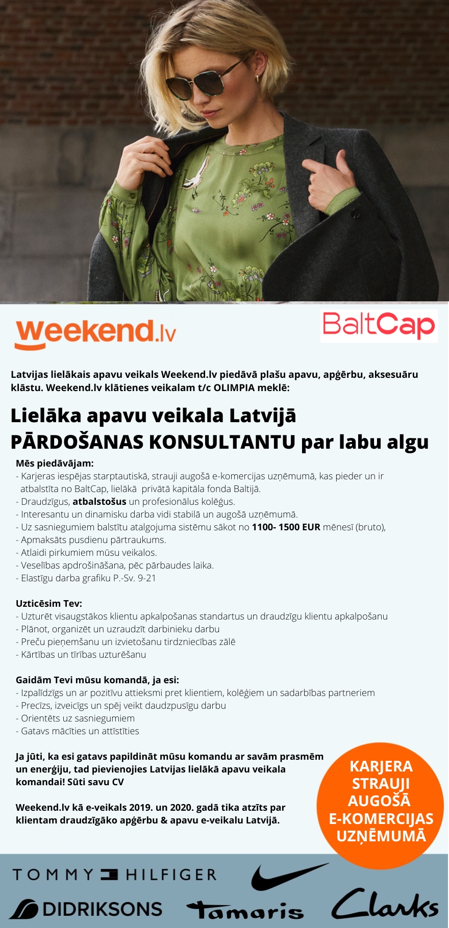 Weekend Eesti OÜ Lielākā apavu veikala Latvijā PĀRDOŠANAS KONSULTANTS t/c OLIMPIA par labu algu