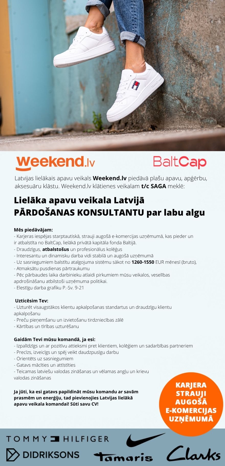 Weekend Eesti OÜ INTERESANTS DARBS & ATBALSTOŠA KOMANDA – PĀRDOŠANAS KONSULTANTS t/c SĀGA, RĪGA