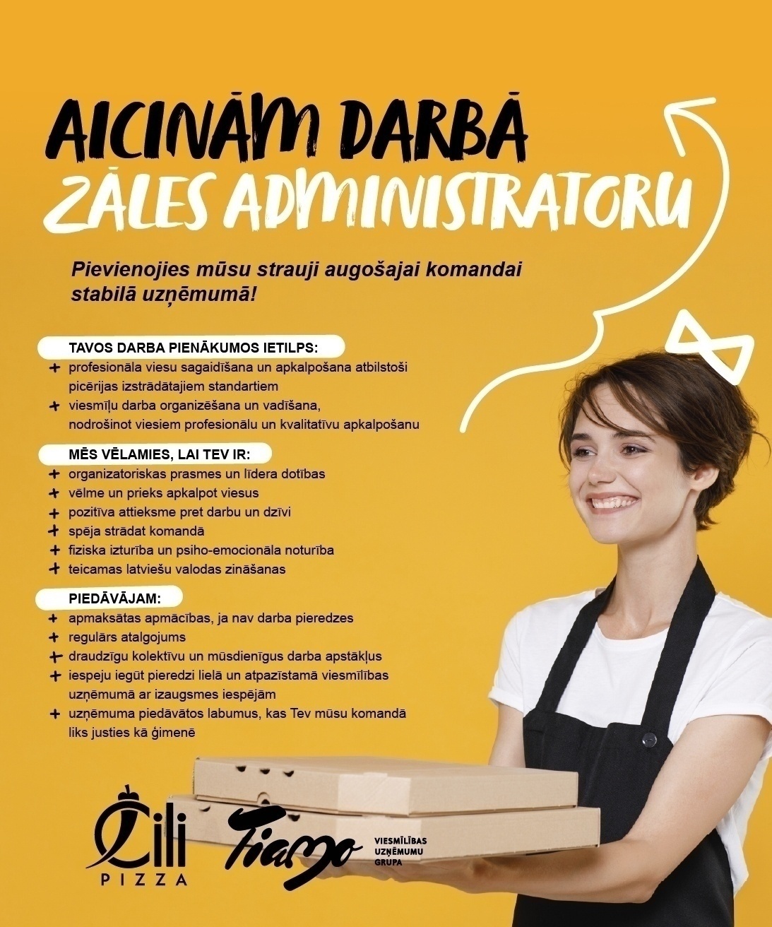 TIAMO GRUPA, SIA Administrators/-e (zāles pārzinis/-e) "Čili Pizza" picērijā Rīgā (TC "OLIMPIA")