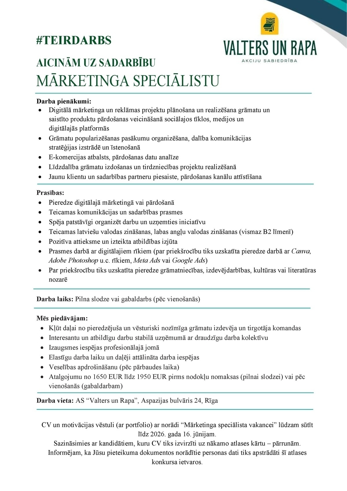 Valters un Rapa, AS Mārketinga speciālists/-e