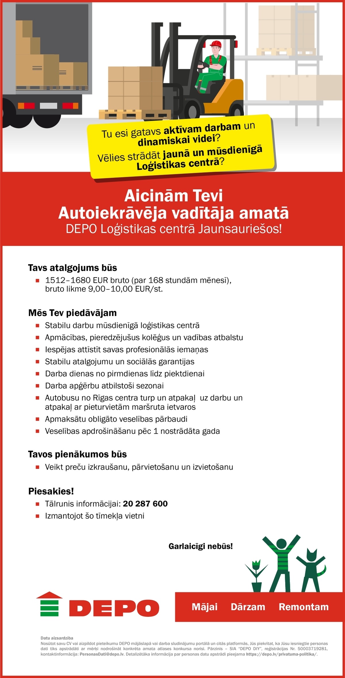 DEPO DIY, SIA Autoiekrāvēja vadītājs/-a Loģistikas centrā Jaunsauriešos