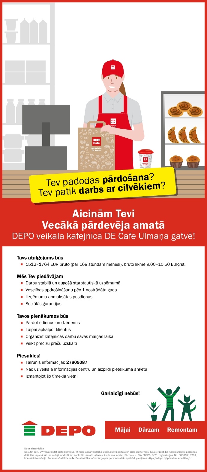 DEPO DIY, SIA Vecākais/-ā pārdevējs/-a DEPO veikala kafejnīcā "DE Cafe" Ulmaņa gatvē