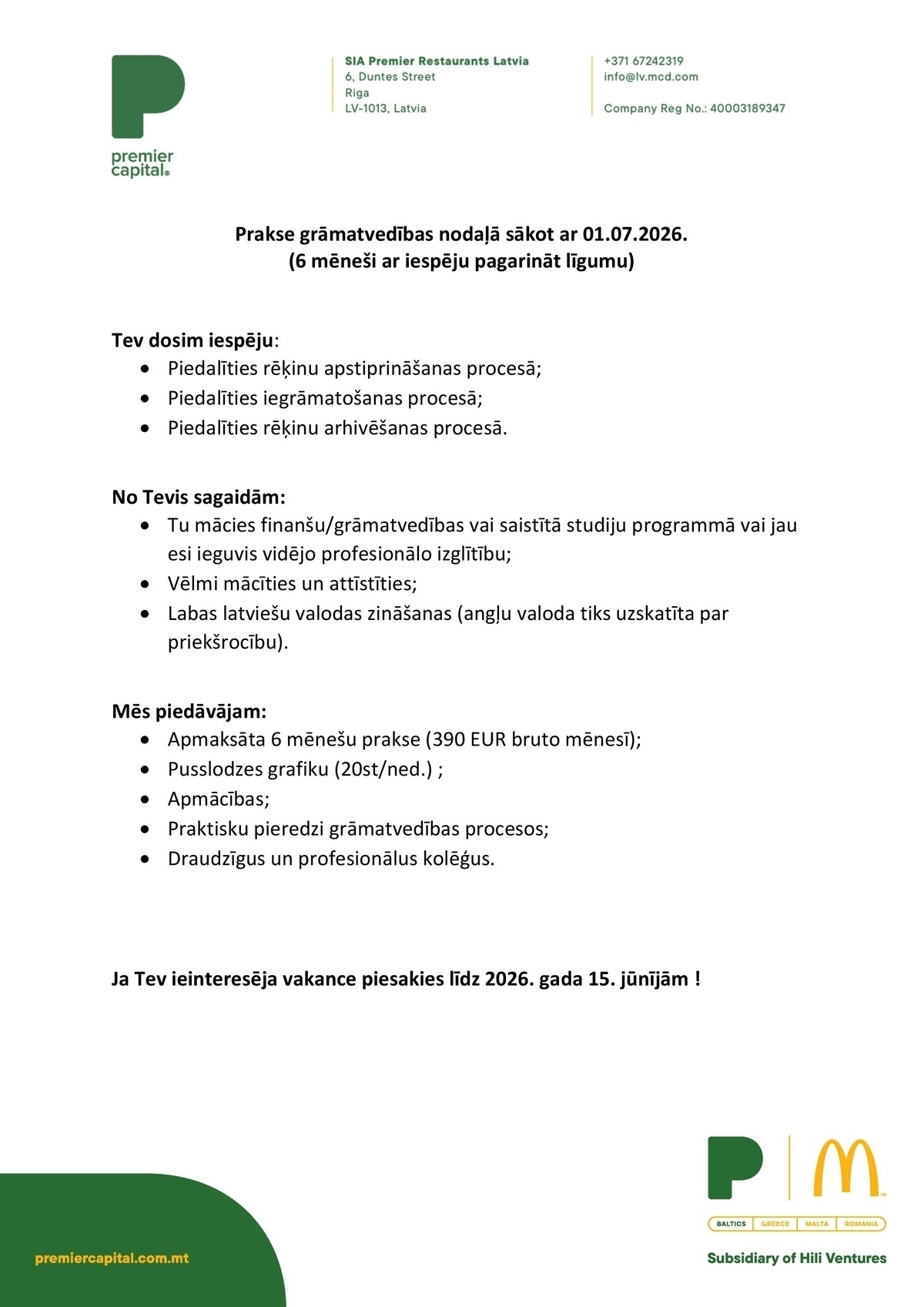 PREMIER RESTAURANTS LATVIA, SIA Praktikants/-e grāmatvedības nodaļā