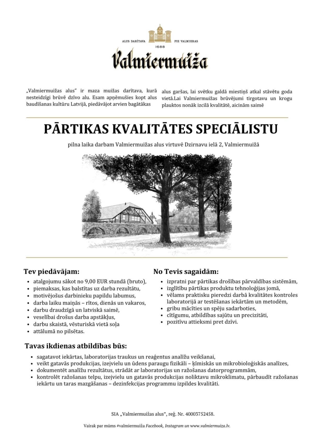 Valmiermuižas alus, SIA Pārtikas kvalitātes speciālists/-e