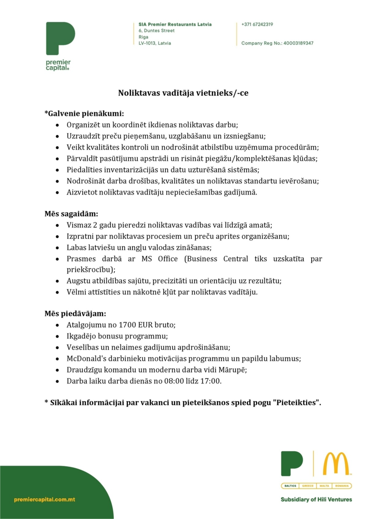 PREMIER RESTAURANTS LATVIA, SIA Noliktavas vadītāja vietnieks/-ce