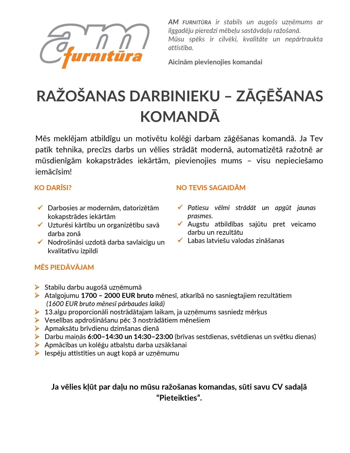 AM FURNITŪRA, SIA Ražošanas darbinieks/-ce Zāģēšanas komandā