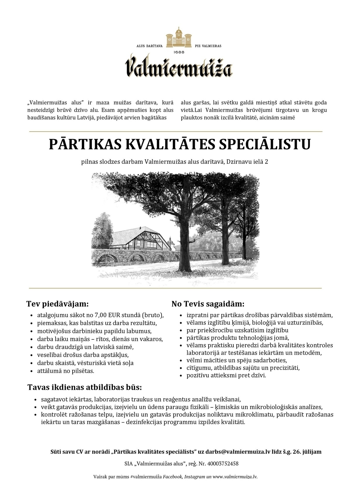 Valmiermuižas alus, SIA Pārtikas kvalitātes speciālists/-e