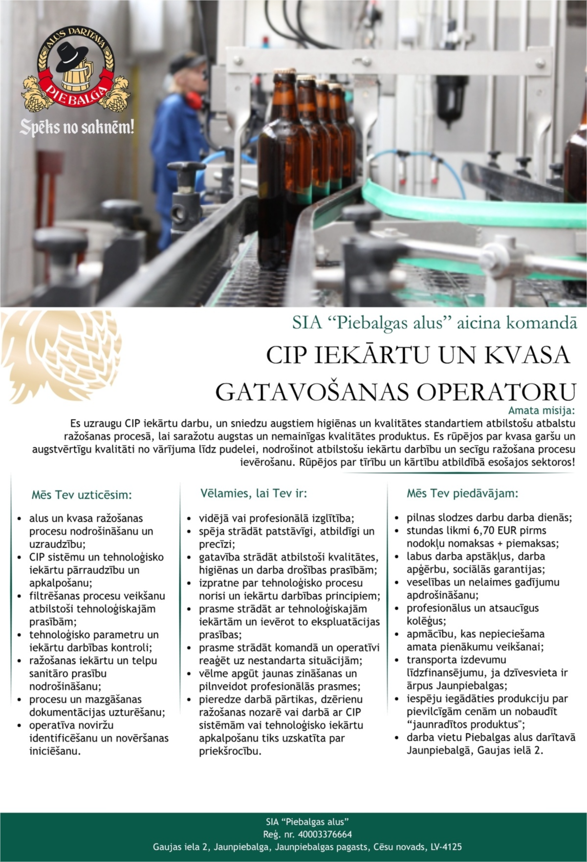 SIA Piebalgas alus CIP iekārtu un kvasa gatavošanas operators/-e