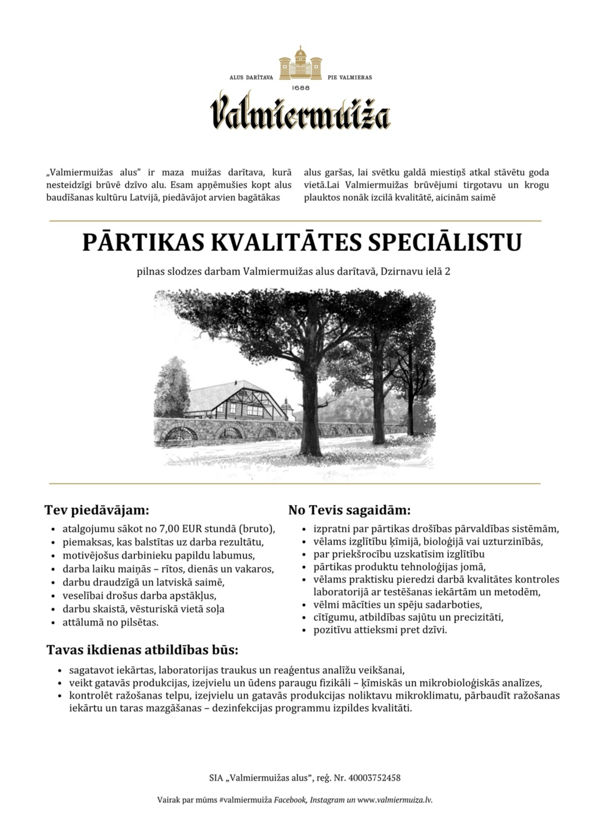 Valmiermuižas alus, SIA Pārtikas kvalitātes speciālists/-e