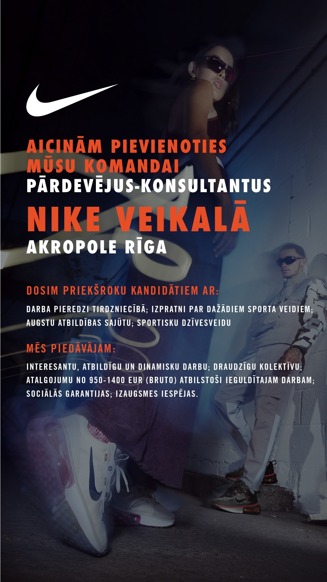 VIVA SPORT, SIA Pārdevēji/-as - Konsultanti/-es "Nike" veikalā TC "Akropole Rīga"