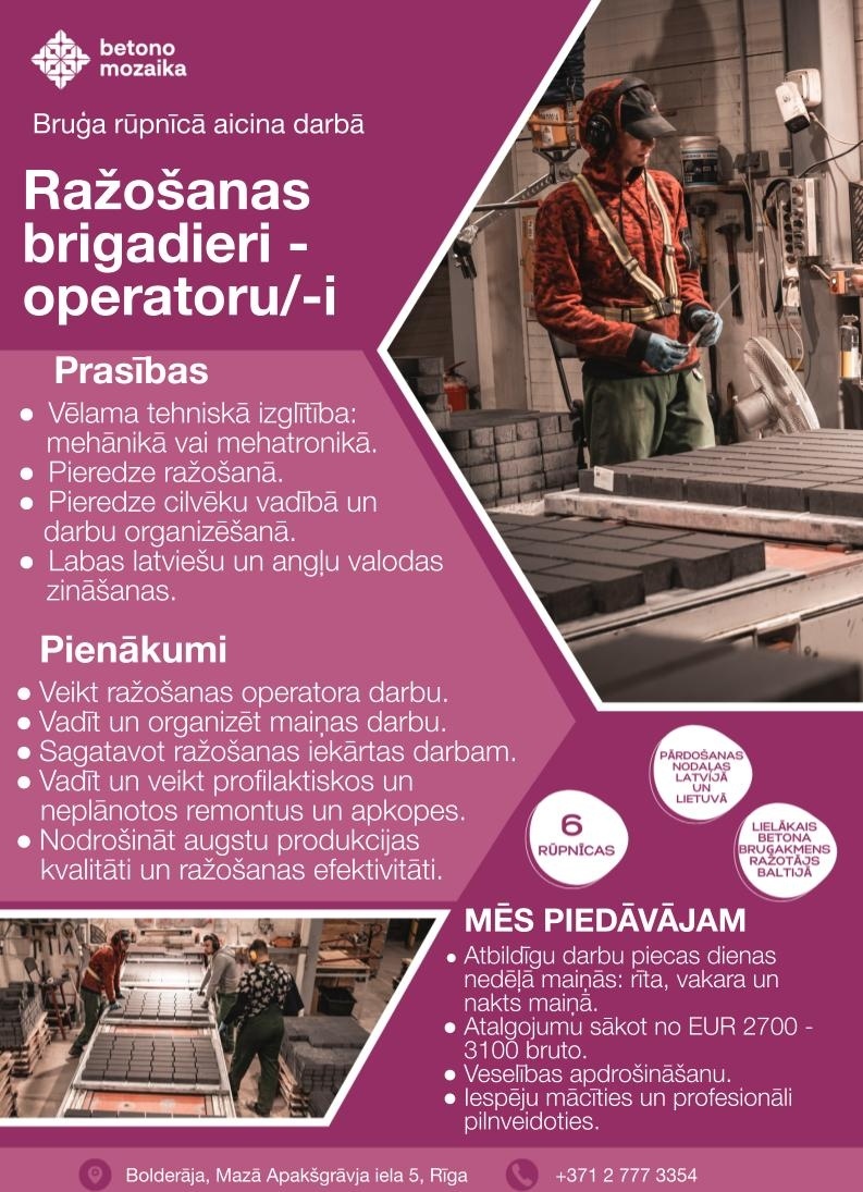 Betono Mozaika, SIA Ražošanas brigadieris/-e - Operators/-e