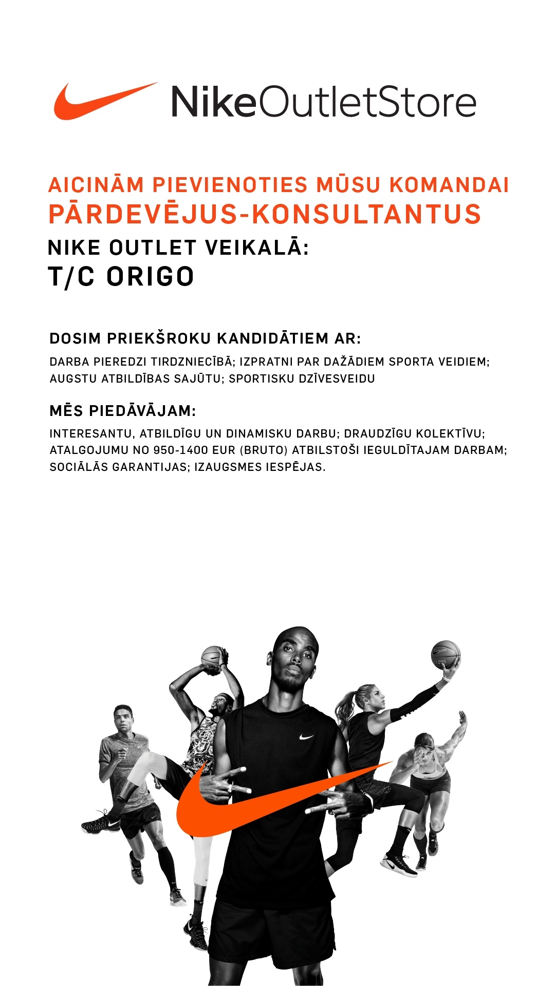 VIVA SPORT, SIA Pārdevēji/-as - konsultanti-/es "Nike Outlet" veikalā TC "Origo"