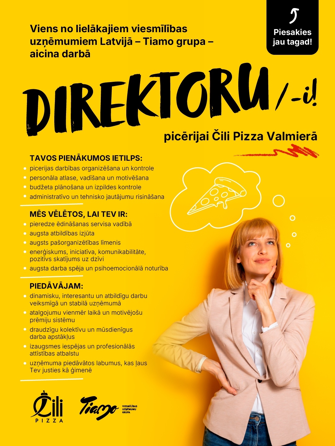 TIAMO GRUPA, SIA Direktors/-e "ČILI PIZZA" picērijā Valmierā