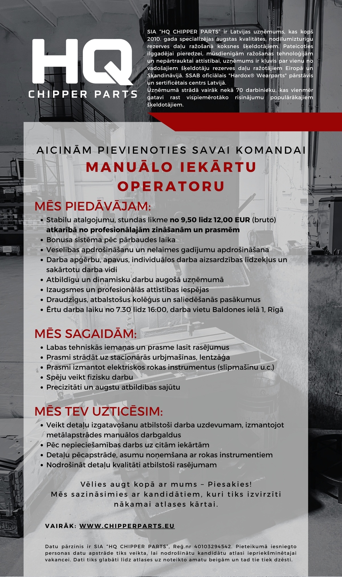 HQ CHIPPER PARTS, SIA Manuālo iekārtu operators/-e