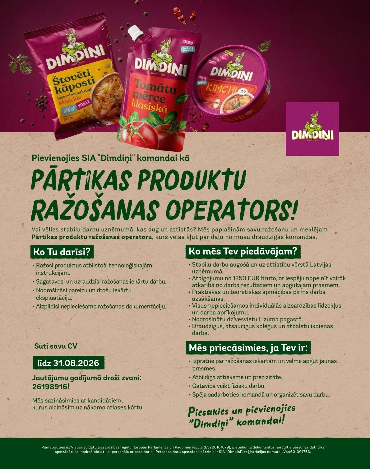 DIMDIŅI, SIA Pārtikas produktu ražošanas operators/-e