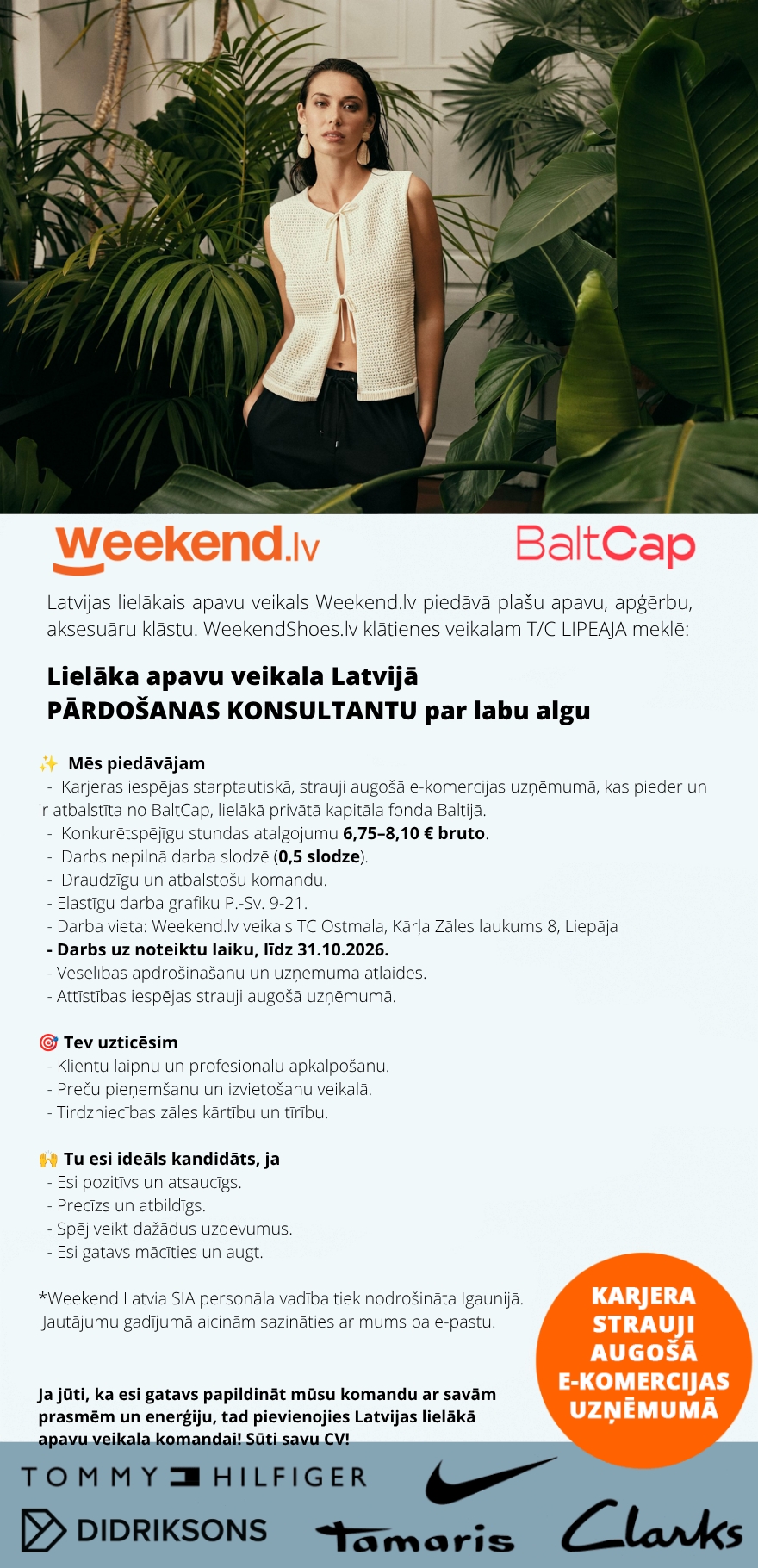 Weekend Eesti OÜ PUSSLODZES DARBS ATBALSTOŠĀ KOMANDĀ – PĀRDOŠANAS KONSULTANTS LIEPĀJĀ
