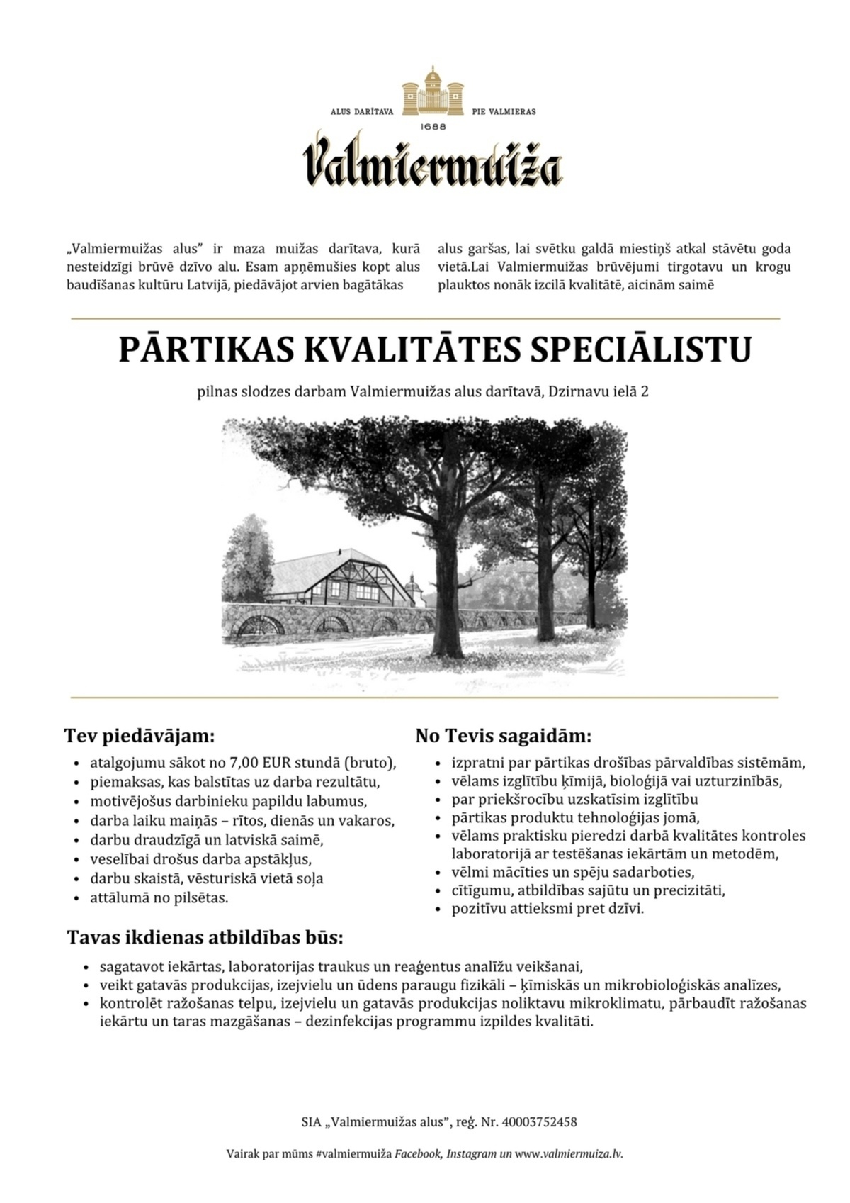 Valmiermuižas alus, SIA Pārtikas kvalitātes speciālists/-e