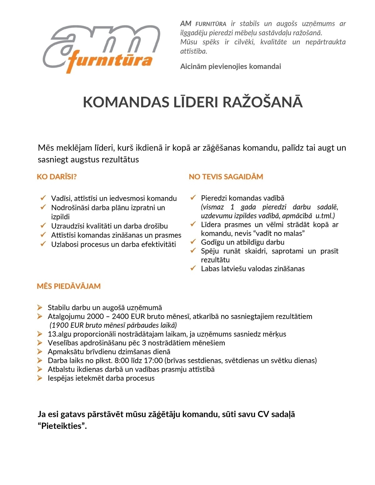 AM FURNITŪRA, SIA Komandas līderis/-e Ražošanā