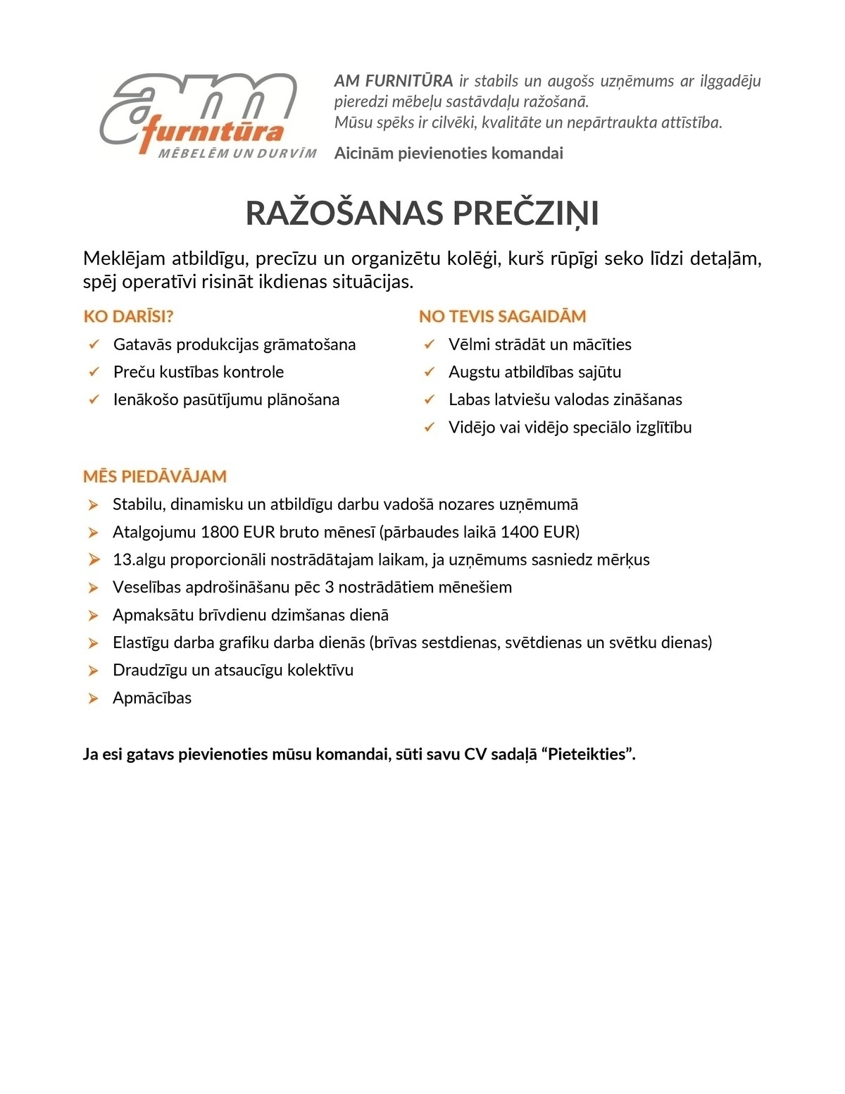 AM FURNITŪRA, SIA Ražošanas prečzinis/-e