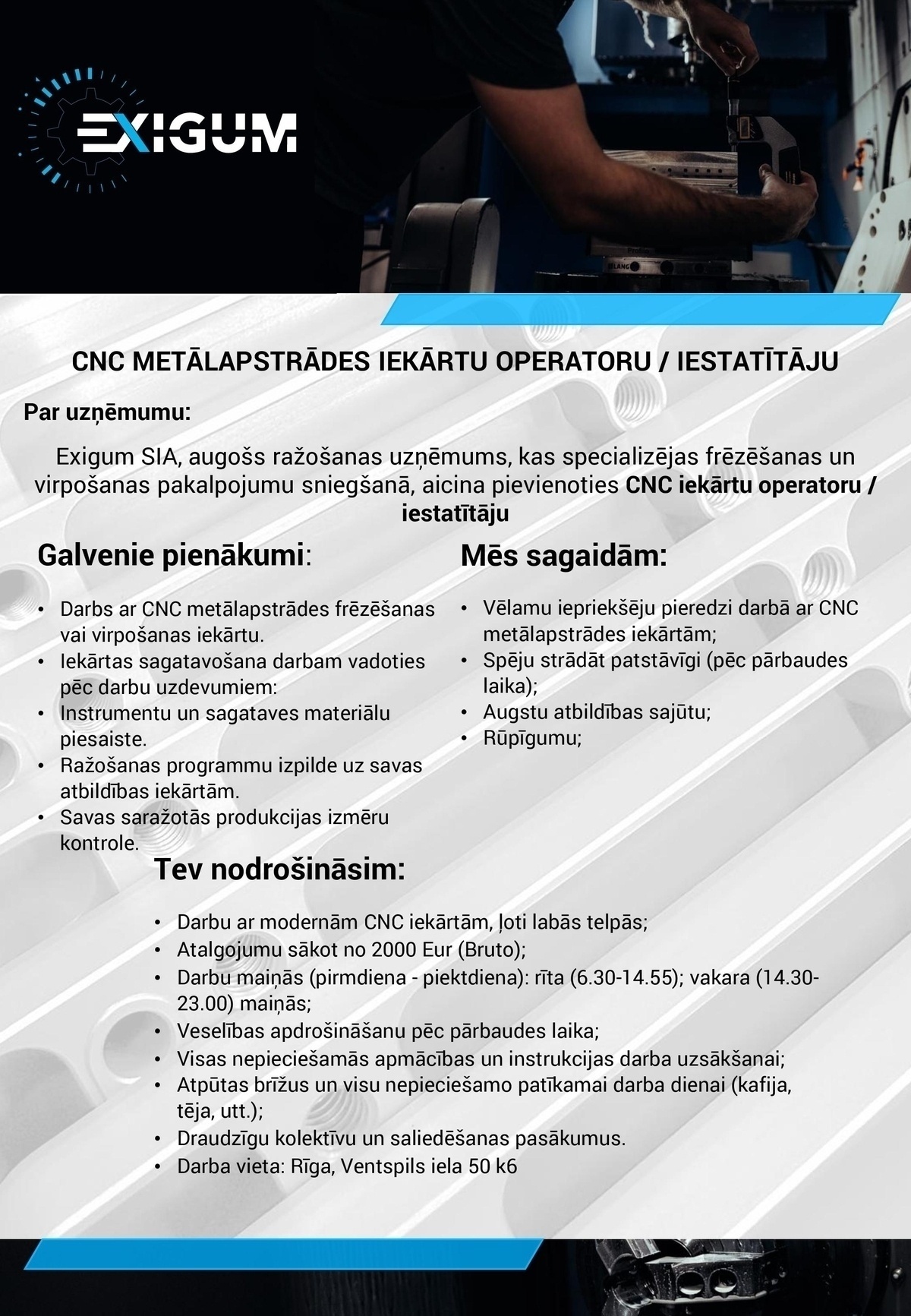 Exigum SIA CNC metālapstrādes iekārtu operators/-e/ Iestatītājs/-a
