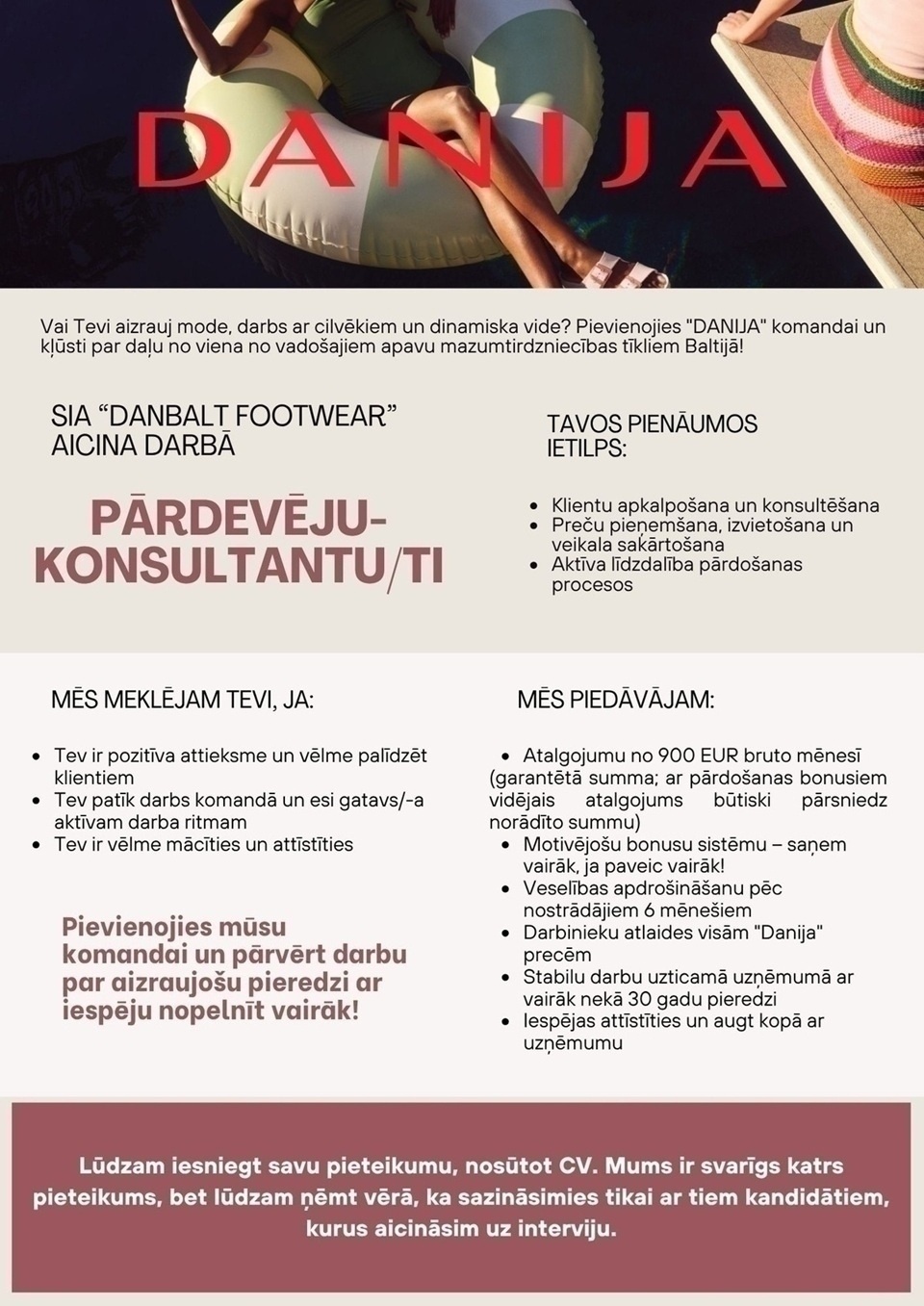 DANIJA, apavu veikals Pārdevējs/a - Konsultants/e TC "Domina" uz pusslodzi