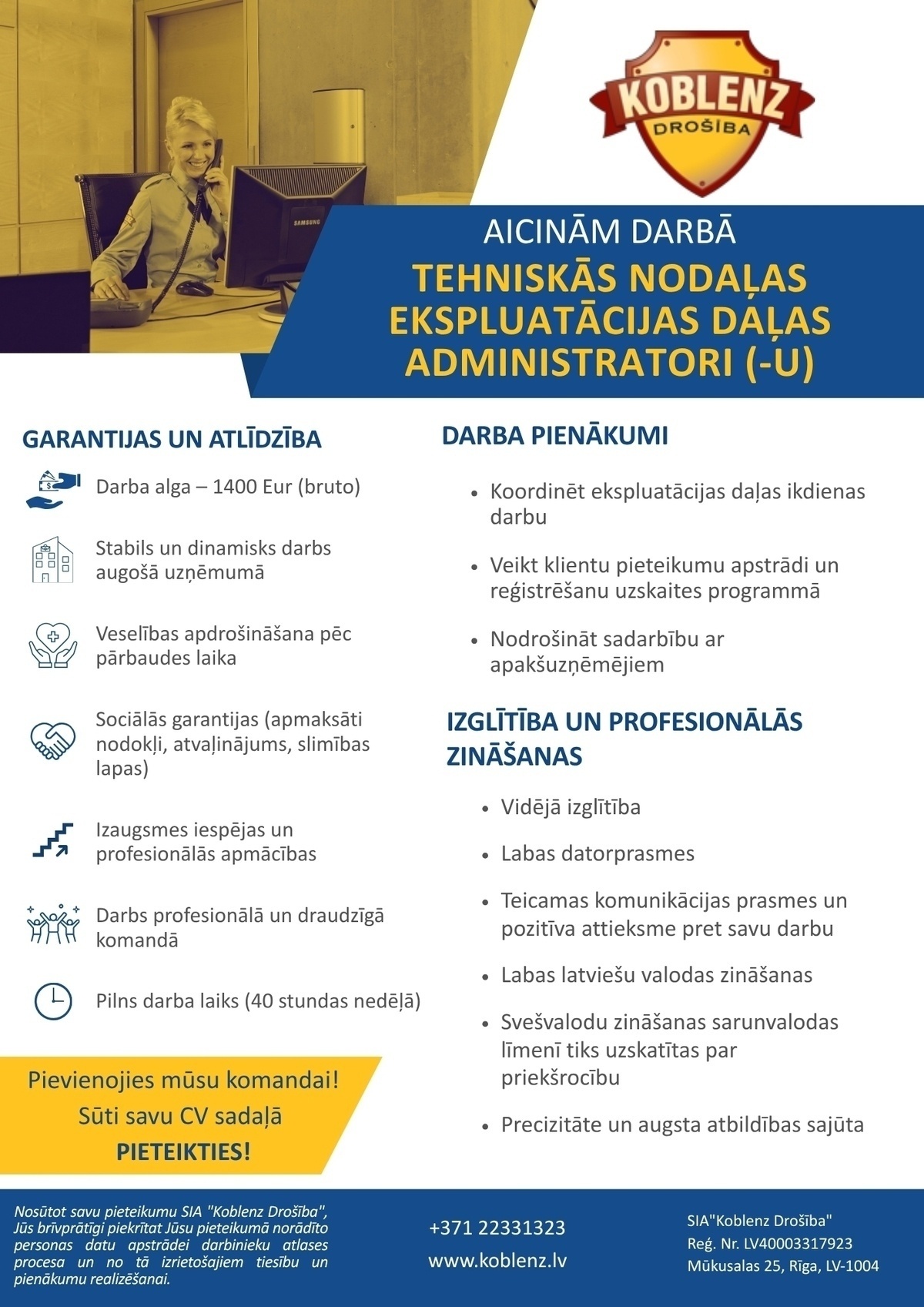 KOBLENZ DROŠĪBA, SIA Tehniskās nodaļas ekspluatācijas daļas administrators/-e