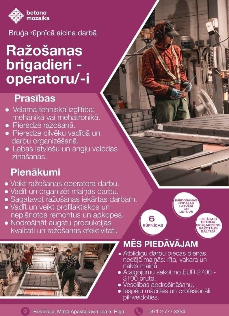 Betono Mozaika, SIA Ražošanas brigadieris/-e - Operators/-e