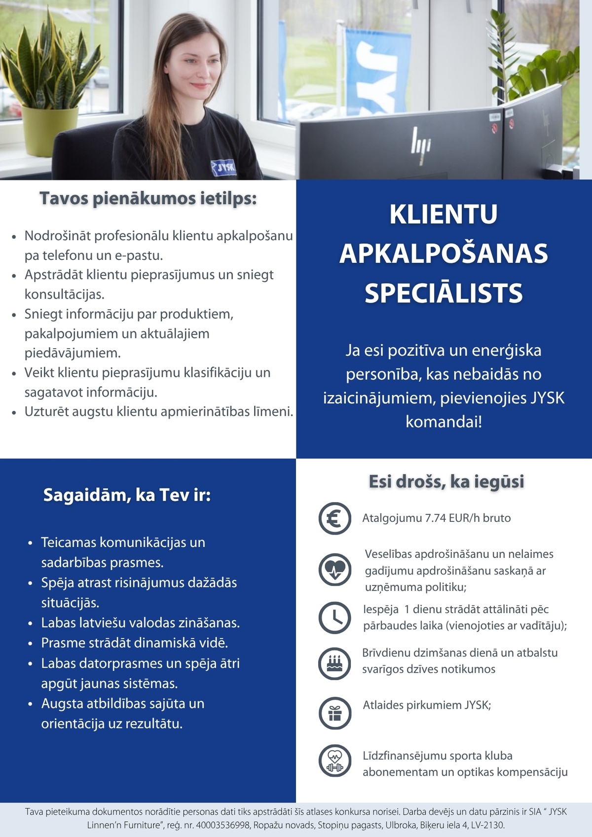 Jysk Linnen'n Furniture, SIA Klientu apkalpošanas speciālists/-e
